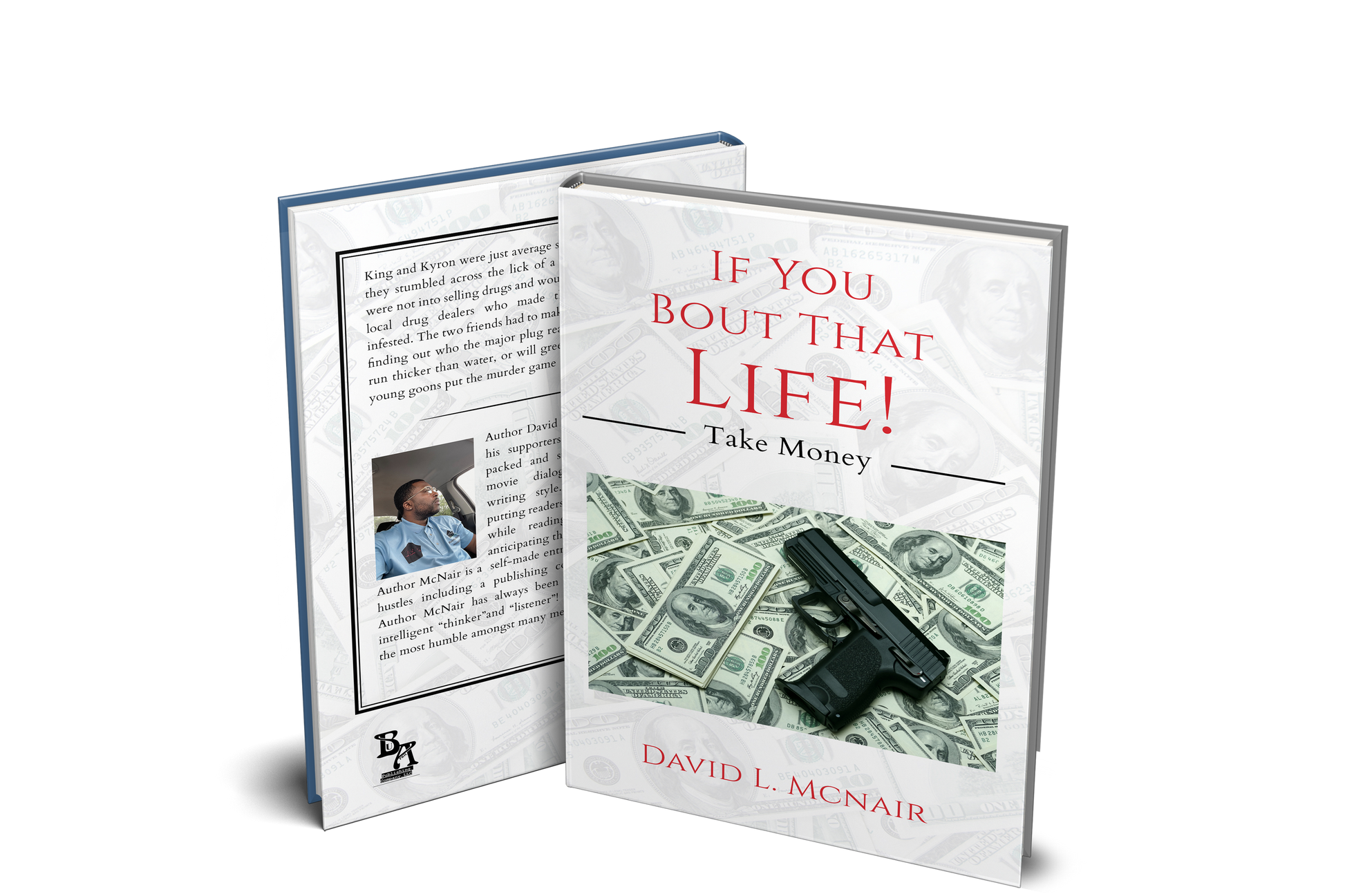 If you bout that life: Take money